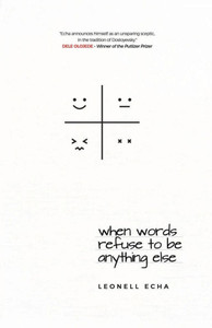 When Words Refuse to be Anything Else When Words Refuse to be Anything Else