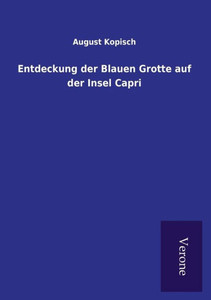 Entdeckung der Blauen Grotte auf der Insel Capri Entdeckung der Blauen Grotte auf der Insel Capri
