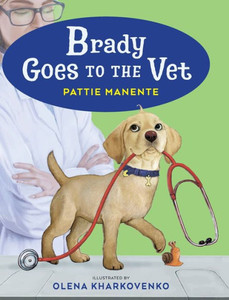 Brady Goes to the Vet Brady Goes to the Vet