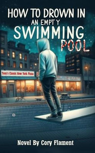 How To Drown In an Empty Swimming Pool