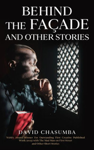 Behind the Façade and Other Stories Behind the Façade and Other Stories