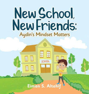 New School, New Friends : Aydin's Mindset Matters