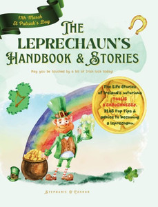 The Leprechaun's Handbook and Stories The Leprechaun's Handbook and Stories