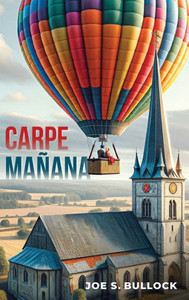 Carpe Manana Carpe Manana