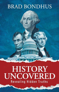 History Uncovered : Revealing Hidden Truths: Revealing Hidden Truths History Uncovered : Revealing Hidden Truths: Revealing Hidden Truths
