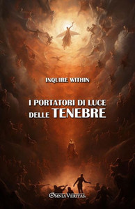 I portatori di luce delle tenebre I portatori di luce delle tenebre