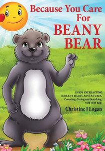 Because You Care For Beany Bear Because You Care For Beany Bear