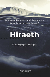 Hiraeth : Our Longing for Belonging Hiraeth : Our Longing for Belonging
