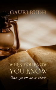 WHEN YOU KNOW, YOU KNOW WHEN YOU KNOW, YOU KNOW