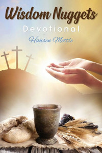 Wisdom Nuggets : Devotional Wisdom Nuggets : Devotional