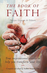 The Book of Faith : True Inspirational Stories