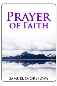 Prayer of Faith Prayer of Faith
