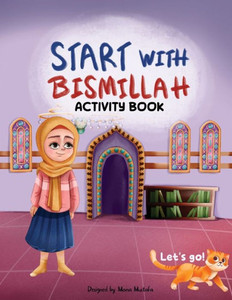 Start with Bismillah : Activity Book Start with Bismillah : Activity Book
