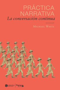Práctica narrativa : La conversación continua Práctica narrativa : La conversación continua