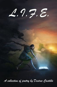 L.I.F.E. : A Collection of Poetry