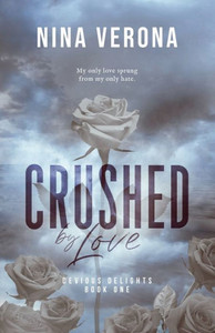 Crushed by Love Crushed by Love
