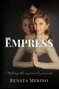 Empress : Making the Impossible Possible