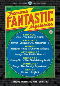 Famous Fantastic Mysteries #3 : Facsimile Edition Famous Fantastic Mysteries #3 : Facsimile Edition