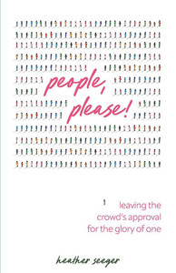 People, Please! : Leaving the Crowd's Approval for the Glory of One