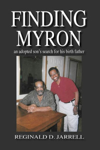 Finding Myron : An Adopted Son's Search for His Birth Father