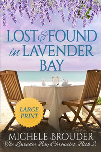 Lost and Found in Lavender Bay (The Lavender Bay Chronicles, Book 2) Large Print Paperback Lost and Found in Lavender Bay (The Lavender Bay Chronicles, Book 2) Large Print Paperback