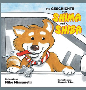 Die Geschichte Von Shima Der Shiba Die Geschichte Von Shima Der Shiba