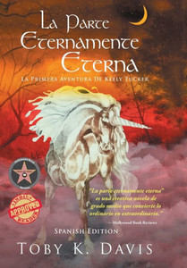 La Parte Eternamente Eterna-La primera aventura de Keely Tucker La Parte Eternamente Eterna-La primera aventura de Keely Tucker