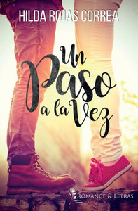 Un Paso a la Vez Un Paso a la Vez