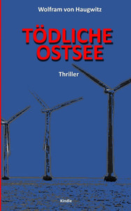 Tödliche Ostsee : Kommissar Brockmanns vierter Fall Tödliche Ostsee : Kommissar Brockmanns vierter Fall