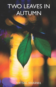 Two Leaves In Autumn Two Leaves In Autumn