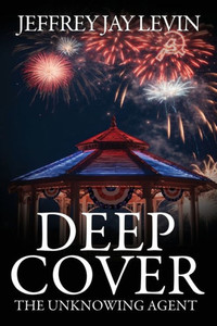 Deep Cover : The Unknowing Agent