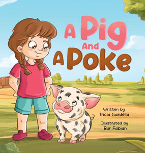 A Pig and A Poke A Pig and A Poke
