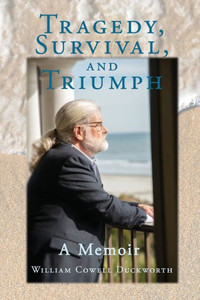 Tragedy, Survival, and Triumph Tragedy, Survival, and Triumph