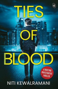 Ties of Blood: A riveting investigative thriller | A gripping crime thriller