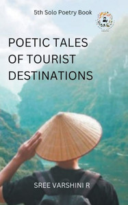Poetic Tales of Tourist Destination Poetic Tales of Tourist Destination