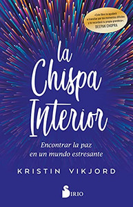 La Chispa Interior (Spanish Edition)