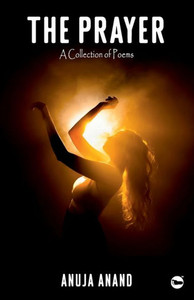 The Prayer : A Collection of Poems