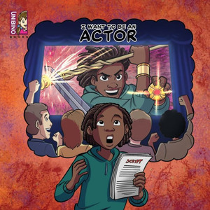 I Want To Be An Actor : Explore Acting as a Career I Want To Be An Actor : Explore Acting as a Career