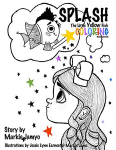 Splash: The Little Yellow Fish (Coloring Book) Splash: The Little Yellow Fish (Coloring Book)