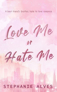 Love Me Or Hate Me - Special Edition Love Me Or Hate Me - Special Edition