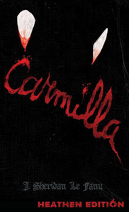 Carmilla (Heathen Edition) Carmilla (Heathen Edition)