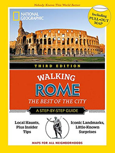 National Geographic Walking Rome, 3Rd Edition (National Geographic Walking Guide)