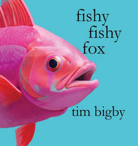 Fishy Fishy Fox Fishy Fishy Fox