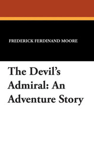 The Devil's Admiral : An Adventure Story