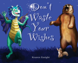 Don't Waste Your Wishes Don't Waste Your Wishes