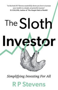 The Sloth Investor : Simplifying Investing for All