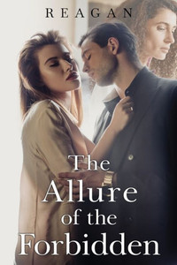 The Allure of the Forbidden The Allure of the Forbidden