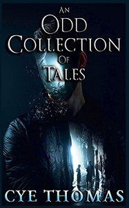 An Odd Collection Of Tales An Odd Collection Of Tales