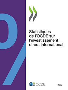 Statistiques De L'Ocde Sur L'Investissement Direct International 2020 (French Edition)