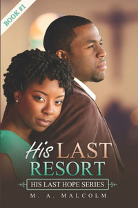 His Last Resort : A Contemporary Christian Romance